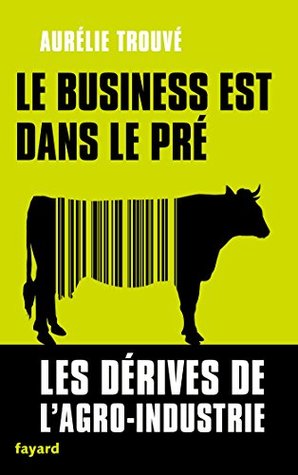 Le business est dans le pré (French Edition)