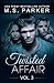 Twisted Affair Vol. 3 (Twisted Affair, #3)