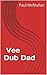 Vee Dub Dad