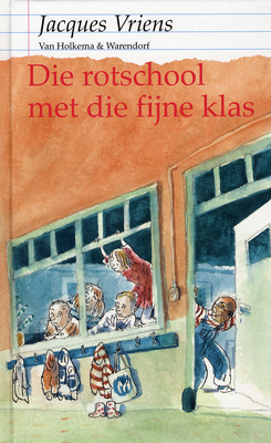 Die rotschool met die fijne klas (Hardcover)