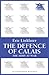 The Defence of Calais: The Army at War Series