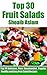 Fruit Salad: The Ultimate R...