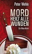 Mord heilt alle Wunden