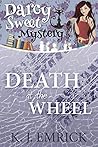 Death at the Wheel (Darcy Sweet, #12)