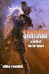Santiago by Mike Resnick