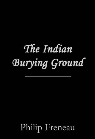 The Indian Burying Ground (Kindle Edition)