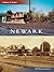 Newark (Then and Now)