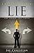 Falling for a Lie: The Sear...
