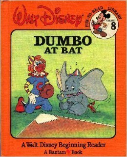 Dumbo at Bat (Walt Disney Fun-To-Read Library, #8)