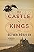 The Castle of Kings by Oliver Pötzsch