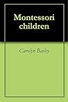 Montessori children
