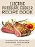 Electric Pressure Cooker co...