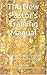 The New Pastor's Training Manual: ~~The how-to, nuts and bolts, practical basics for pastors