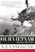 Our Vietnam by A.J. Langguth Our Vietnam by A.J. Langguth