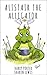 Alistair the Alligator by Harry Porter