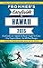 Frommer's EasyGuide to Hawaii 2015 by Jeanette Foster