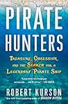 Pirate Hunters by Robert Kurson