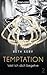 Temptation 2: Weil ich dich begehre (Because You Are Mine, #1.2)