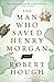 The Man Who Saved Henry Morgan
