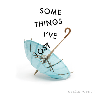 Some Things I've Lost (Hardcover)