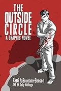 The Outside Circle: A Graphic Novel