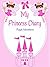 My Princess Diary: Royal Adventures