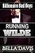 Running Wilde ( Billionaire...