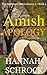 Amish Apology by Hannah Schrock