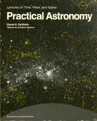 Practical Astronomy: Lectures on Time, Place, and Space