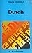 Teach Yourself Dutch by H. Koolhoven