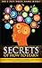 Secrets of How To Learn: Quick Guild to Improve Memory, Test-Taking & How to Learn Faster: Quick Guild to Improve Memory, Test-Taking & How to Learn Faster (Learn Anything FASTER! Book 2)
