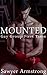 Mount (Gay Group First Time) (Guys Gone Wild Book 1)