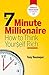 The 7 Minute Millionaire - How To Think Yourself Rich