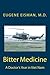 Bitter Medicine, A Doctor's Year in Vietnam
