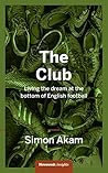 The Club: Living the dream at the bottom of English football