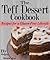 The Teff Dessert Cookbook: Recipes for a Gluten-Free Lifestyle