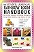 The Ultimate Unofficial Rainbow Loom Handbook: Step-by-Step Instructions to Stitching, Weaving, and Looping Colorful Bracelets, Rings, Charms, and More