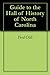 Guide to the Hall of History of North Carolina by Fred Olds