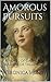 Amorous Pursuits: A novel of Catherine, Madame de Talleyrand