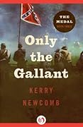 Only the Gallant