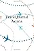 Travel Journal Astana