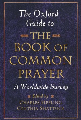 The Oxford Guide to the Book of Common Prayer: A Worldwide Survey (Paperback)