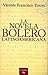 Novela Bolero Latinoamericana, La (Spanish Edition)