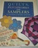 Quilts, Patchwork and Samplers: An Encyclopedia of Techniques and Designs (Hardcover)