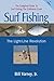 Surf Fishing: The Light-Line Revolution - The Complete Guide to Surf-Fishing the California Coast