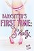 Babysitter's First Time: Shelly: (First Time Pregnancy Age Play Older Man Younger Woman Erotica)