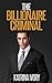 The Billionaire Criminal: B...