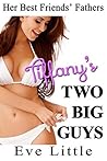Tiffany's Two Big Guys: Her Best Friend's Fathers Romantic Taboo Erotica