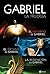 Gabriel, la trilogía