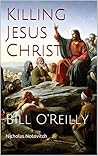 Killing Jesus Christ